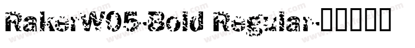 RakerW05-Bold Regular字体转换